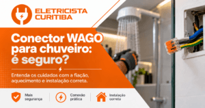 Conector WAGO 221 para chuveiro elétrico com fiação instalada em banheiro, em arte informativa da Eletricista Curitiba.